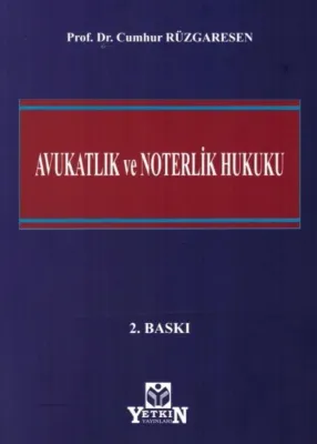 Avukatlık ve Noterlik Hukuku 2.BASKI