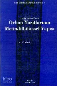 Orhon Yazıtlarının Metindilbilimsel Yapısı