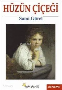 Hüzün Çiçeği Sami Gürel