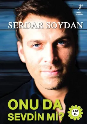 Onu da Sevdin mi? Serdar Soydan