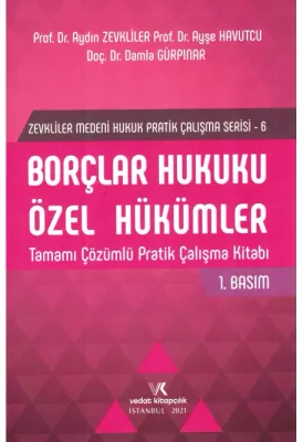 Borçlar Hukuku Özel Hükümler Tamamı Çözümlü Pratik Çalışma Kitabı Prof