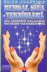 Ruhsal Şifa Teknikleri