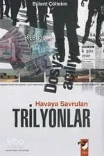 Havaya Savrulan Trilyonlar
