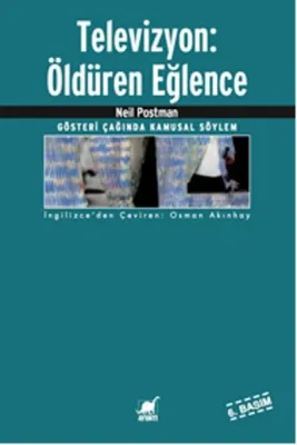 Televizyon : Öldüren Eğlence