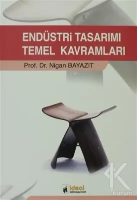 Endüstri Tasarımı Temel Kavramları Nigan Bayazıt