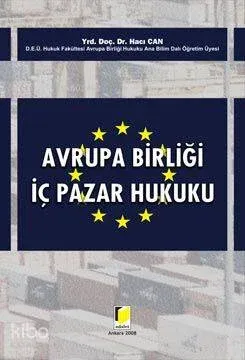 Avrupa Birliği İç Pazar Hukuku Hacı Can