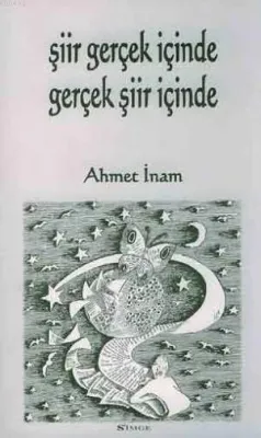 Şiir Gerçek İçinde Gerçek Şiir İçinde