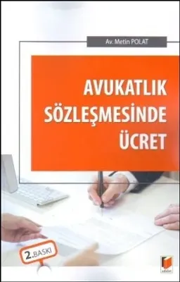 Avukatlık Sözleşmesinde Ücret