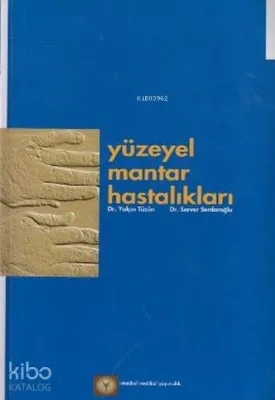 Yüzeyel Mantar Hastalıkları