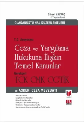 Ceza ve Yargılama Hukukuna İlişkin Temel Kanunlar
