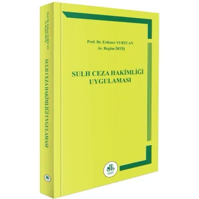 Sulh Ceza Hakimliği Uygulaması Erdener Yurtcan