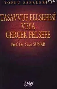 Tasavvuf Felsefesi Veya Gerçek Felsefe