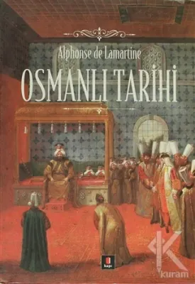 Osmanlı Tarihi (Ciltli) Alphonse de Lamartine