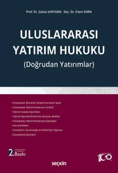 Uluslararası Yatırım Hukuku 2.BASKI Şaban Kayıhan Uluslararası Yatırım Hukuku 2.BASKI Şaban Kayıhan