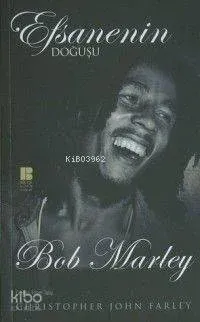 Efsanenin Doğuşu Bob Marley
