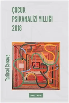 Çocuk Psikanalizi Yıllığı 2018