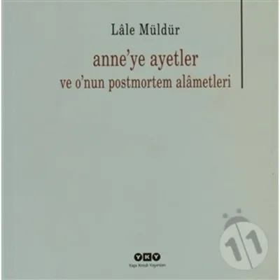 Anne'ye Ayetler ve O'nun Postmortem Alametleri