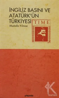 İngiliz Basını ve Atatürk'ün Türkiyesi