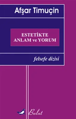 Estetikte Anlam ve Yorum