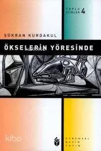 Ökselerin Yöresinde
