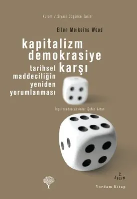 Kapitalizm Demokrasiye Karşı