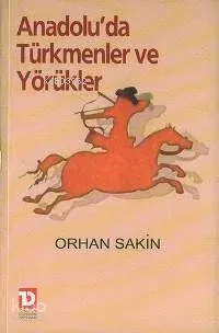 Anadolu'da Türkmenler ve Yörükler