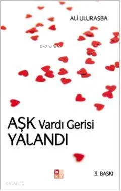 Aşk Vardı Gerisi Yalandı