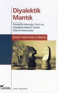 Diyalektik Mantık Evald Vasilyeviç Ilyenkov