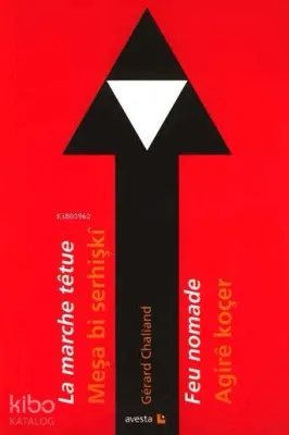 La Marche Têtue-meşa Bi Serhişkî