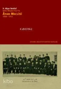 İkinci Meşrutiyette Âyan Meclisi 1908-1912