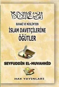 İslam Davetçisine Öğütler