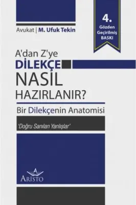 A'dan Z'ye Dilekçe Nasıl Hazırlanır? M. Ufuk Tekin