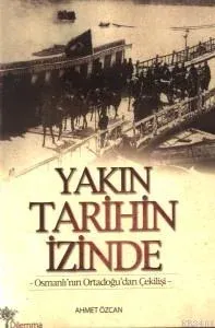 Yakın Tarihin İzinde