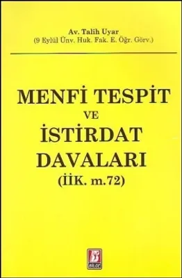 Menfi Tespit ve İstirdat Davaları (İİK. m.72)