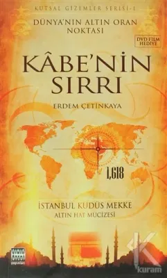 Kutsal Gizemler Serisi 1: Kabe'nin Sırrı Erdem Çetinkaya