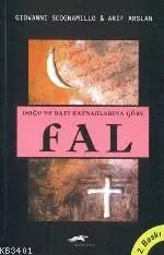 Doğu ve Batı Kaynaklarına Göre Fal