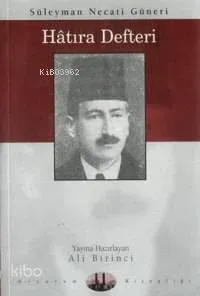 Süleyman Necati Güneri'nin Hatıra Defteri