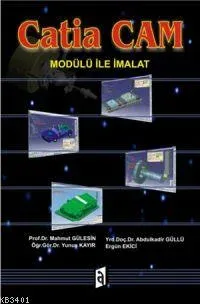 Catia Cam Modülü İle İmalat