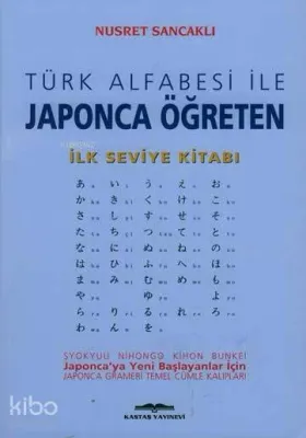 Türk Alfabesi İle Japonca Öğreten İlk Seviye
