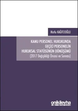 Kamu Personel Hukukunda Geçici Personelin Hukuksal Statüsünün Dönüşümü