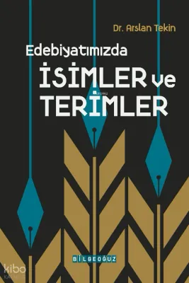Edebiyatımızda İsimler ve Terimler