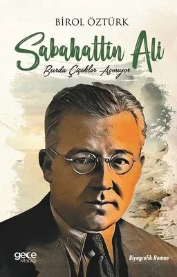 Sabahattin Ali - Burda Çiçekler Açmıyor