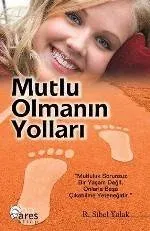 Mutlu Olmanın Yolları