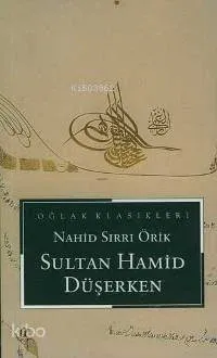 Sultan Hamid Düşerken