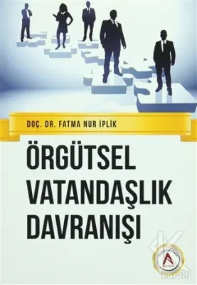 Örgütsel Vatandaşlık Davranışı Fatma Nur İplik