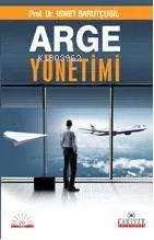 Arge Yönetimi İsmet Barutçugil