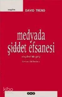 Medyada Şiddet Efsanesi