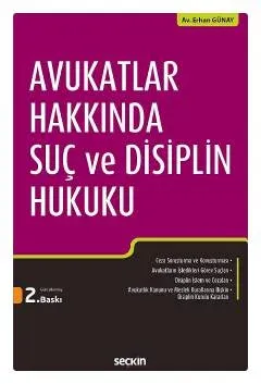 Avukatlar Hakkında Suç ve Disiplin Hukuku
