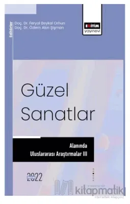 Güzel Sanatlar Alanında Uluslararası Araştırmalar III