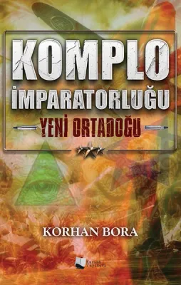 Komplo İmparatorluğu - Yeni Ortadoğu